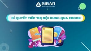 sang-tao-noi-dung-ebook-chien-luoc-tiep-thi-Content-hieu-qua-anh2-giganjsc-digital-performance-agency-