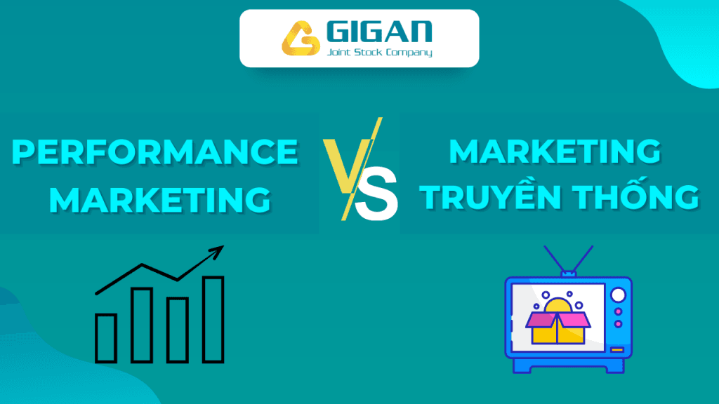 da-la-marketers-thi-khong-the-khong-biet-performance-marketing-giganjsc-digital-performance-agency