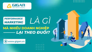 performance-marketing-la-gi-ma-nhieu-doanh-nghiep-theo-duoi-giganjsc-digital-performance-marketing-anh1