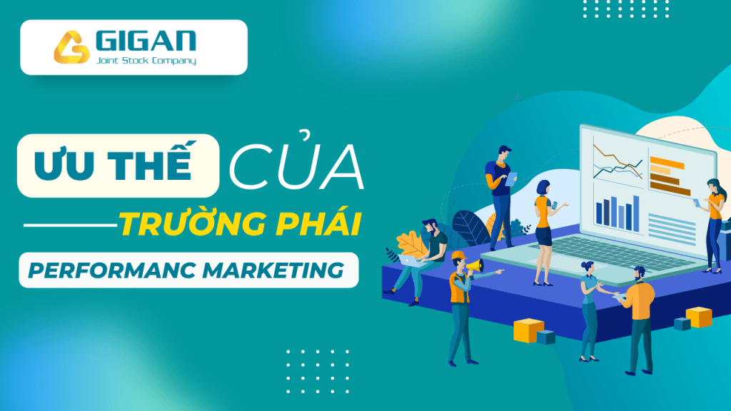 performance-marketing-la-gi-ma-nhieu-doanh-nghiep-theo-duoi-giganjsc-digital-performance-marketing-anh1