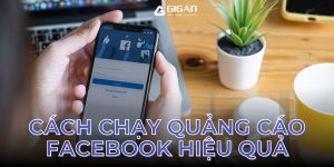 cach-chay-quang-cao-fb-hieu-qua