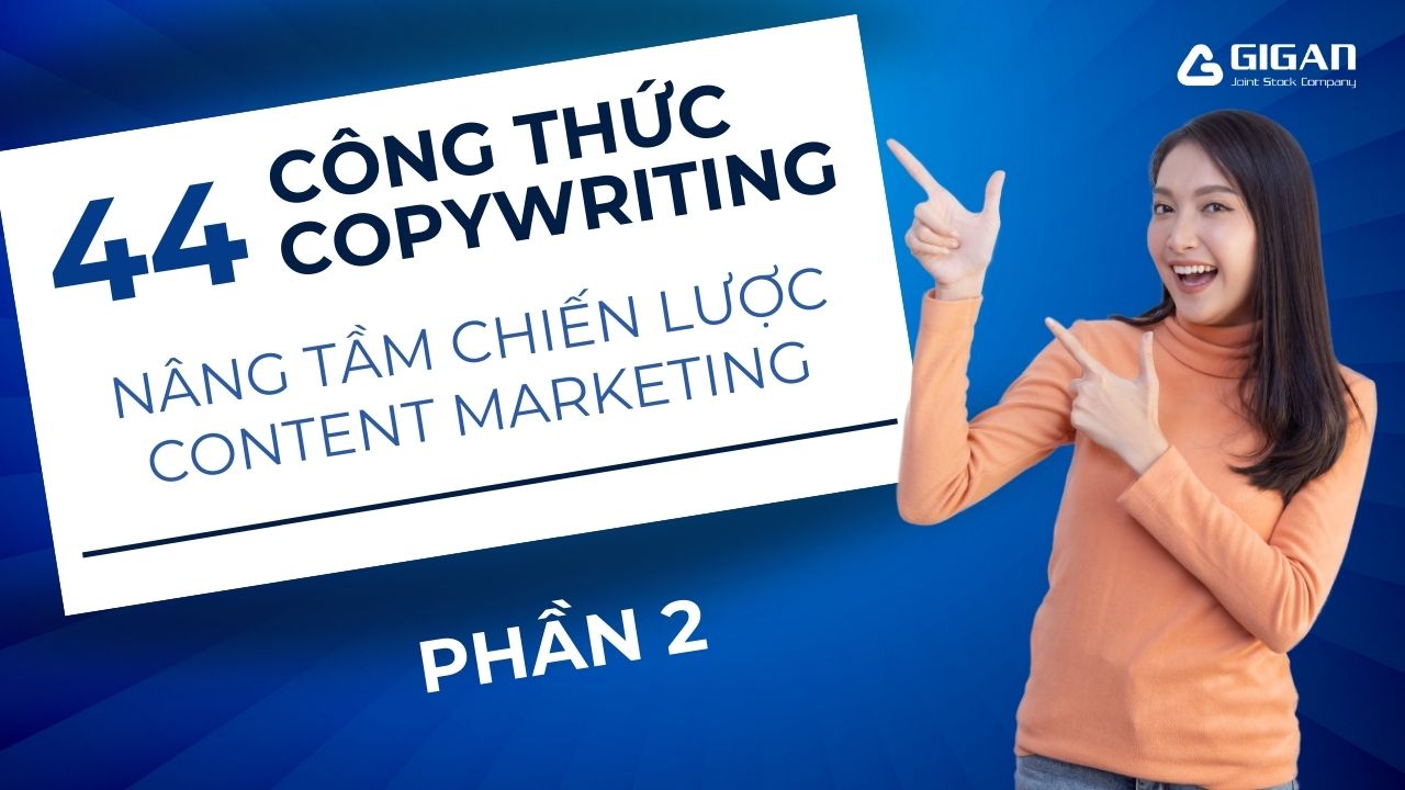 44 Công Thức Copywriting Nâng Tầm Content Marketing P2