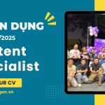 TUYỂN DỤNG CONTENT SPECIALIST THÁNG 04/2025