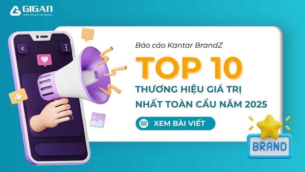 Top 10 Thương hiệu giá trị nhất toàn cầu năm 2025